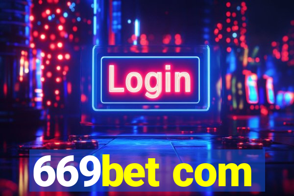 669bet com